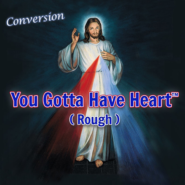 Conversion-You-Gotta-Have-Heart-cover.jpg