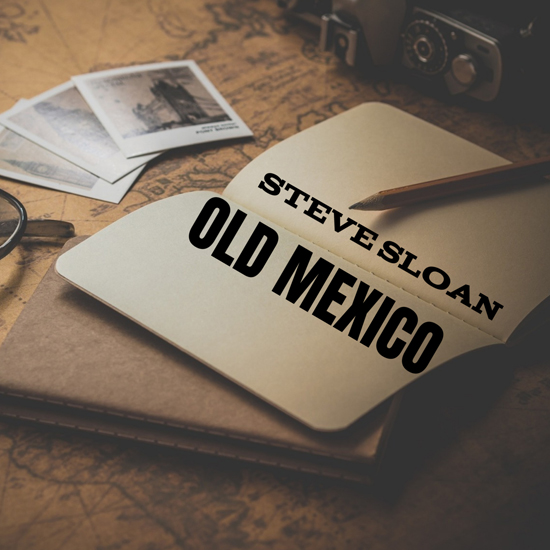 Steve-Sloan-Old-Mexico-Cover.jpg
