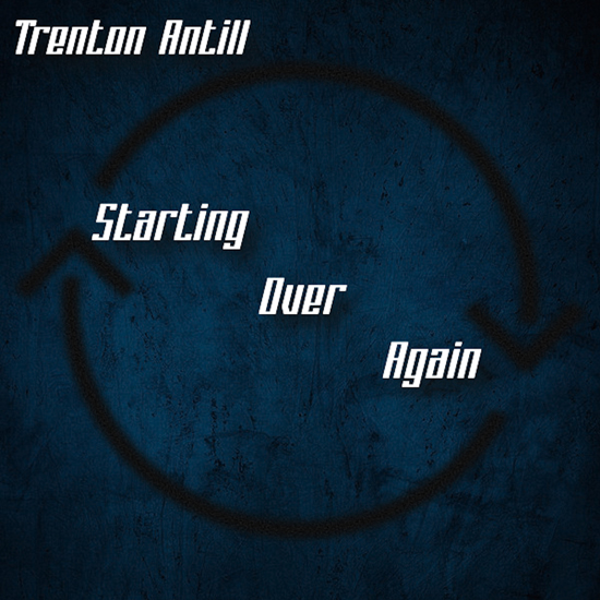 Trenton-Antill_-__Starting_Over_Again-cover_.jpg