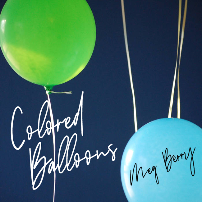 meg-berry-colored-balloons-cover.jpg